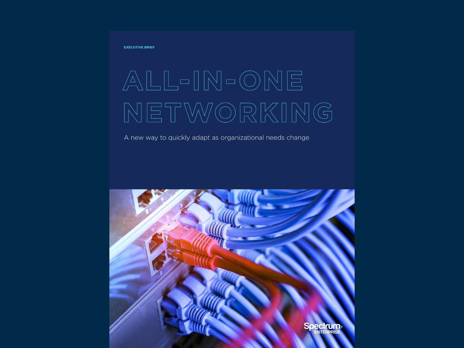 All-in-One Networking: A New Way to Quickly Adapt as Organizational Needs Change